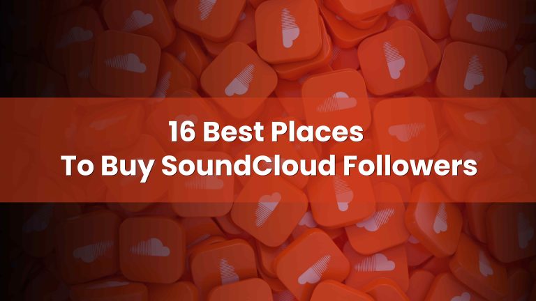 16 Best Places to Buy SoundCloud Followers